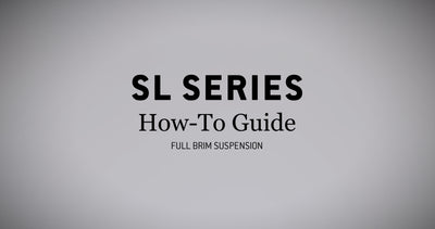 SL Series Full Brim How-To Guide — Suspension