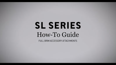 SL Series Full Brim How-To Guide — Accessory Attachments